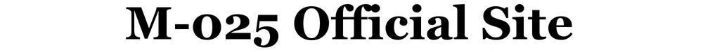 M-025 Official Site